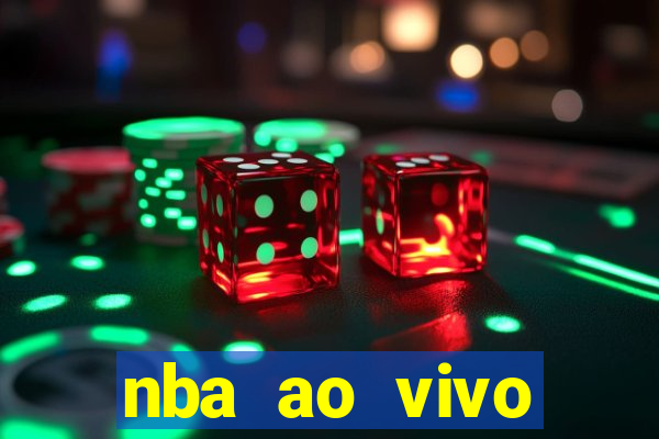 nba ao vivo grátis celular